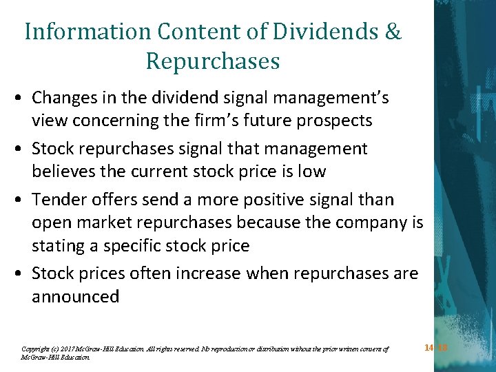 Information Content of Dividends & Repurchases • Changes in the dividend signal management’s view