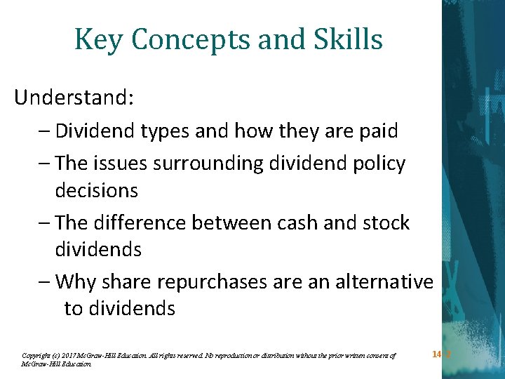 Key Concepts and Skills Understand: – Dividend types and how they are paid –