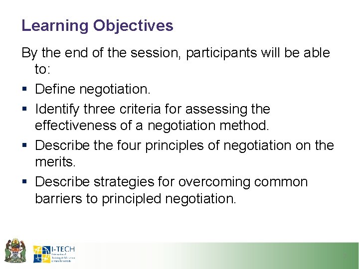 Learning Objectives By the end of the session, participants will be able to: §