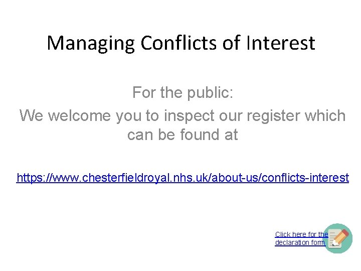 Managing Conflicts of Interest For the public: We welcome you to inspect our register