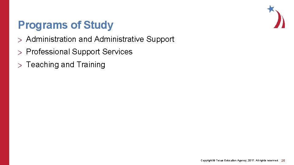 Programs of Study > Administration and Administrative Support > Professional Support Services > Teaching