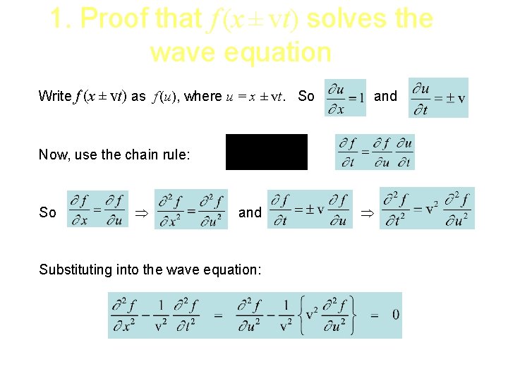 1. Proof that f (x ± vt) solves the wave equation Write f (x