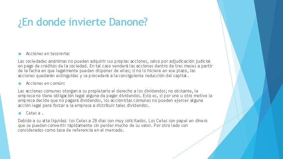 ¿En donde invierte Danone? Acciones en tesorería: Las sociedades anónimas no pueden adquirir sus ¿En donde invierte Danone? Acciones en tesorería: Las sociedades anónimas no pueden adquirir sus
