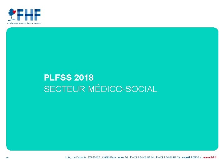 PLFSS 2018 SECTEUR MÉDICO-SOCIAL 26 