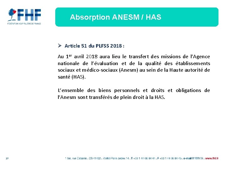Absorption ANESM / HAS Ø Article 51 du PLFSS 2018 : Au 1 er