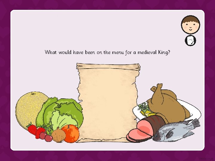 What would have been on the menu for a medieval King? 