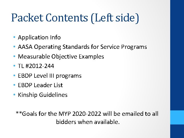 Packet Contents (Left side) • • Application Info AASA Operating Standards for Service Programs