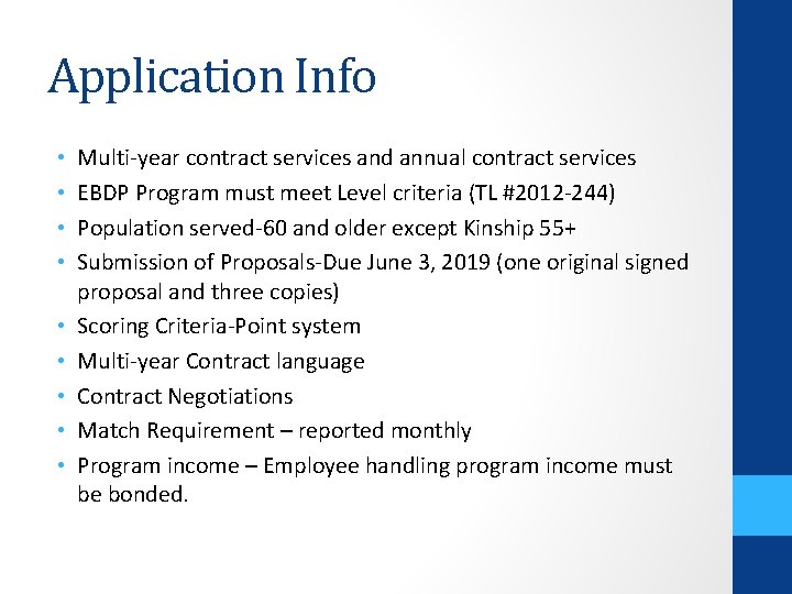 Application Info • • • Multi-year contract services and annual contract services EBDP Program