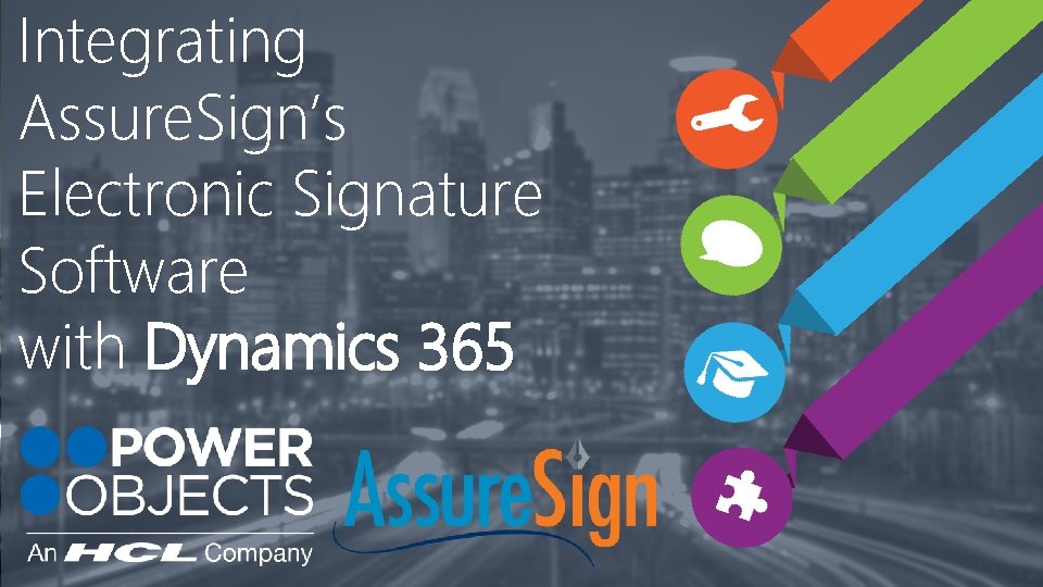 Integrating Assure. Sign’s Electronic Signature Software with Dynamics 365 