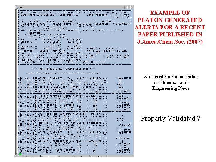 EXAMPLE OF PLATON GENERATED ALERTS FOR A RECENT PAPER PUBLISHED IN J. Amer. Chem.