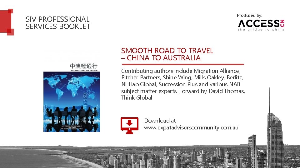 Produced by: SIV PROFESSIONAL SERVICES BOOKLET SMOOTH ROAD TO TRAVEL – CHINA TO AUSTRALIA