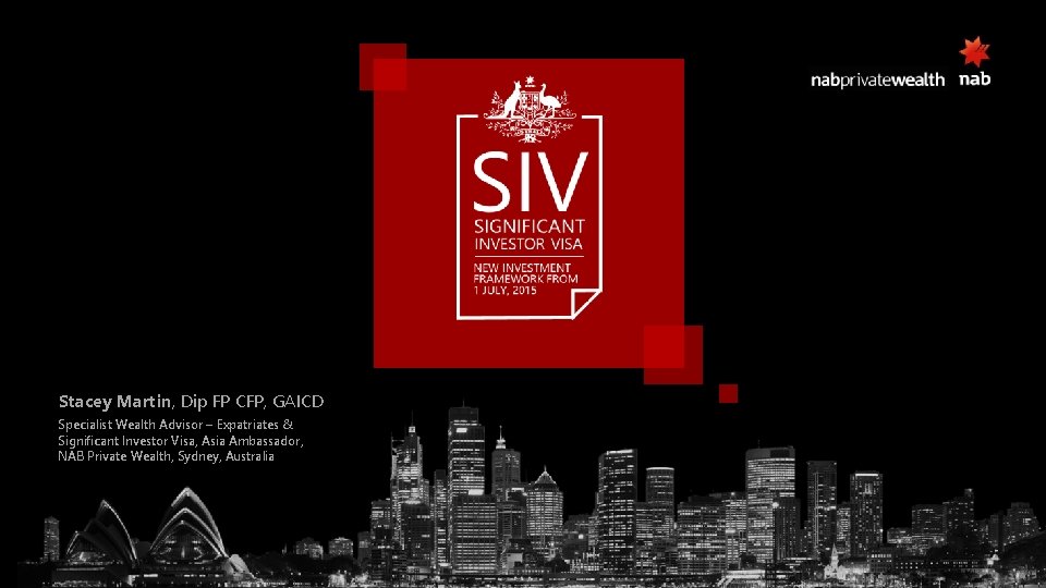 Stacey Martin, Dip FP CFP, GAICD Specialist Wealth Advisor – Expatriates & Significant Investor Stacey Martin, Dip FP CFP, GAICD Specialist Wealth Advisor – Expatriates & Significant Investor