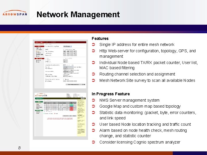 Network Management Features Ü Single IP address for entire mesh network Ü Http Web-server