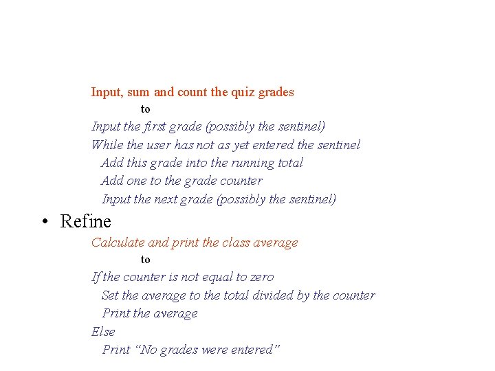 Input, sum and count the quiz grades to Input the first grade (possibly the