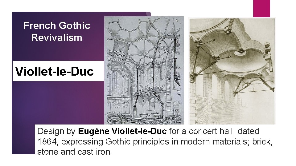 French Gothic Revivalism Viollet-le-Duc Design by Eugène Viollet-le-Duc for a concert hall, dated 1864,