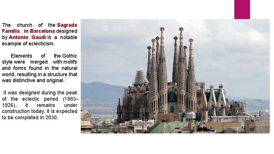 The church of the Sagrada Familia in Barcelona designed by Antonio Gaudi is a