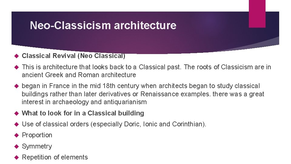 Neo-Classicism architecture Classical Revival (Neo Classical) This is architecture that looks back to a