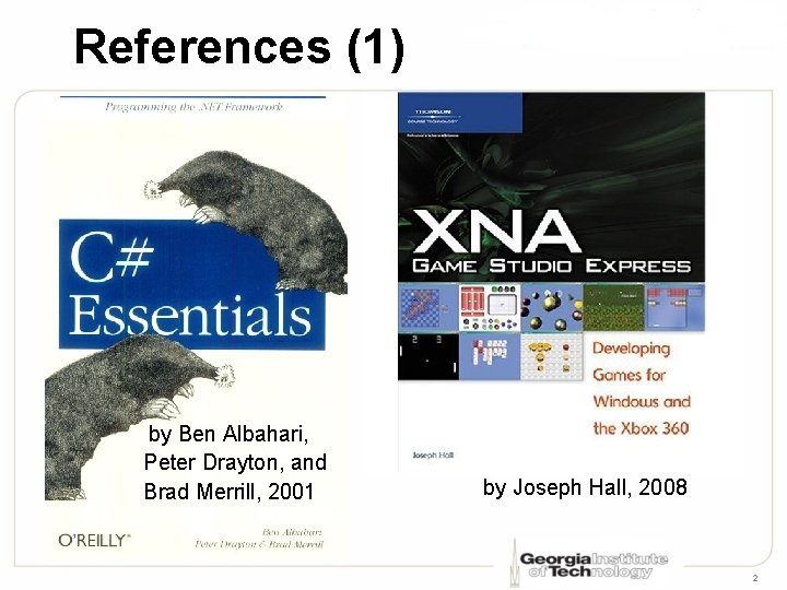 References (1) by Ben Albahari, Peter Drayton, and Brad Merrill, 2001 by Joseph Hall,