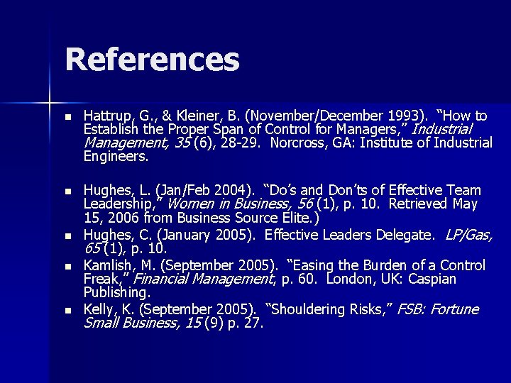 References n Hattrup, G. , & Kleiner, B. (November/December 1993). “How to Establish the