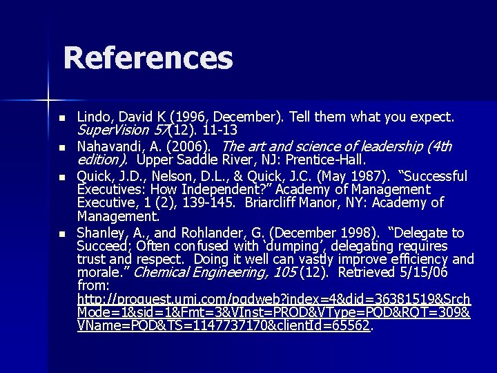References n n Lindo, David K (1996, December). Tell them what you expect. Super.