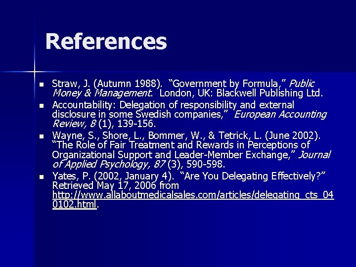 References n n Straw, J. (Autumn 1988). “Government by Formula, ” Public Money &