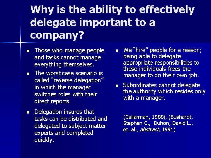 Why is the ability to effectively delegate important to a company? n n n