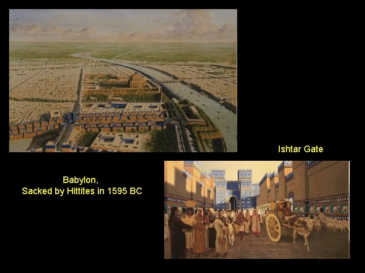 Ishtar Gate Babylon, Sacked by Hittites in 1595 BC 