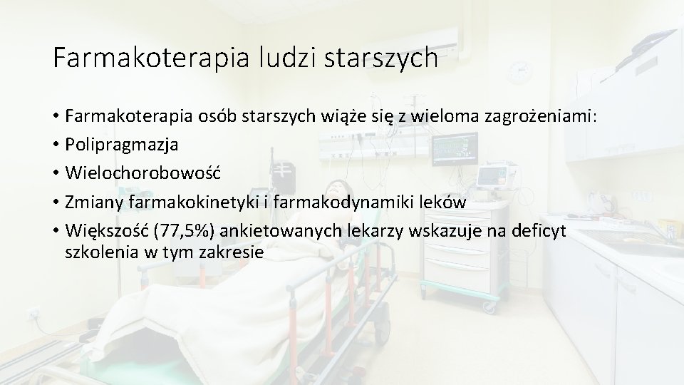 Farmakoterapia ludzi starszych • Farmakoterapia osób starszych wiąże się z wieloma zagrożeniami: • Polipragmazja