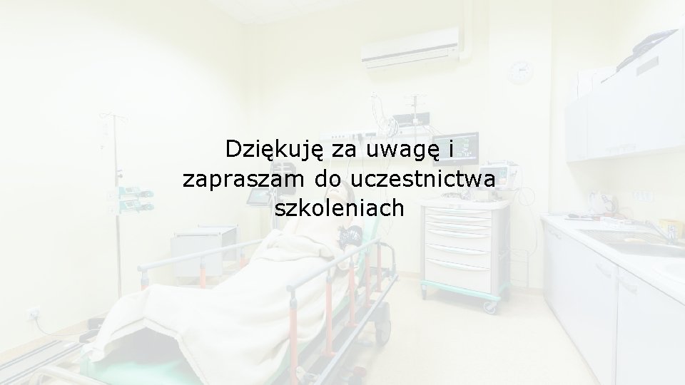 Dziękuję za uwagę i zapraszam do uczestnictwa szkoleniach 