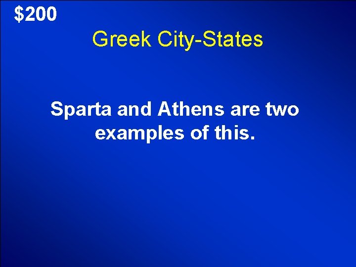 © Mark E. Damon - All Rights Reserved $200 Greek City-States Sparta and Athens