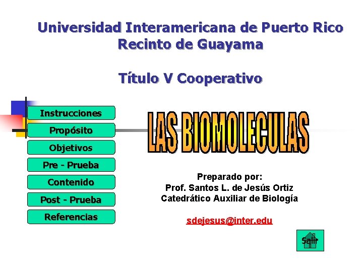 Universidad Interamericana de Puerto Rico Recinto de Guayama Título V Cooperativo Instrucciones Propósito Objetivos