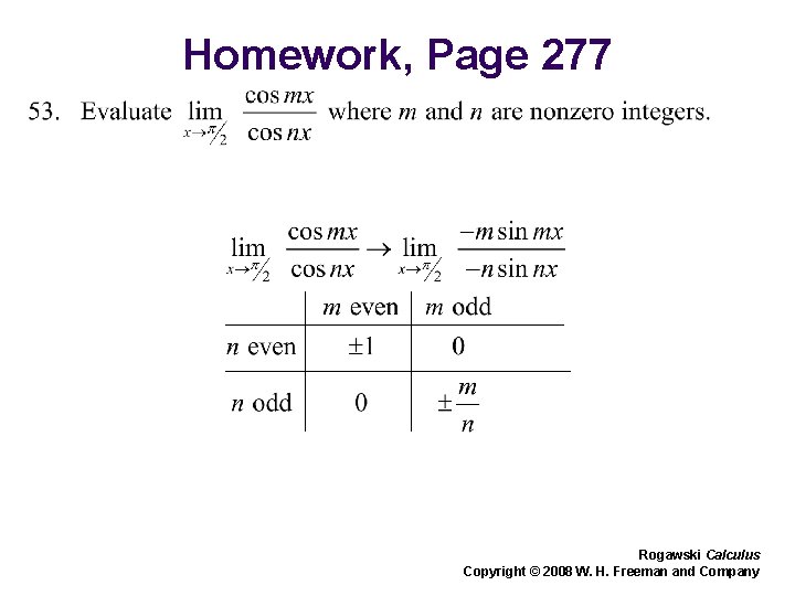 Homework, Page 277 Rogawski Calculus Copyright © 2008 W. H. Freeman and Company 