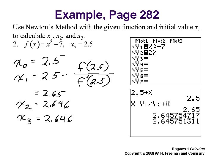 Example, Page 282 Use Newton’s Method with the given function and initial value xo