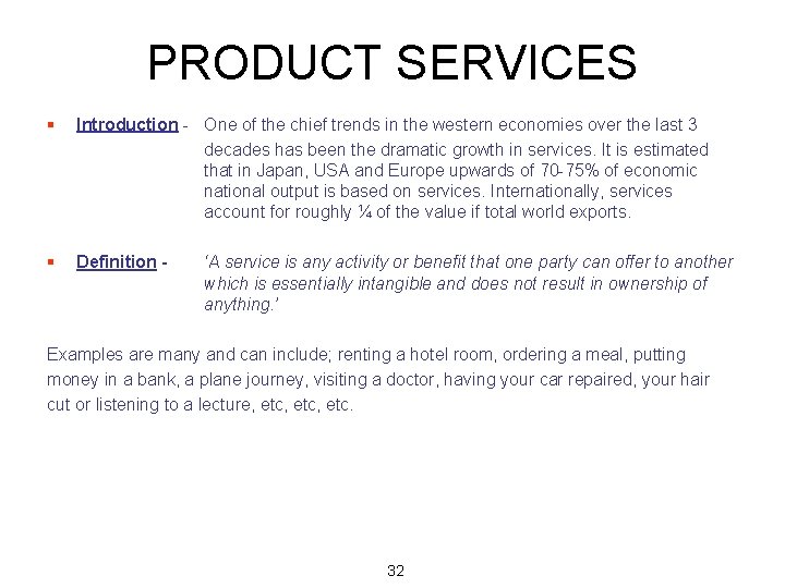 PRODUCT SERVICES § Introduction - One of the chief trends in the western economies