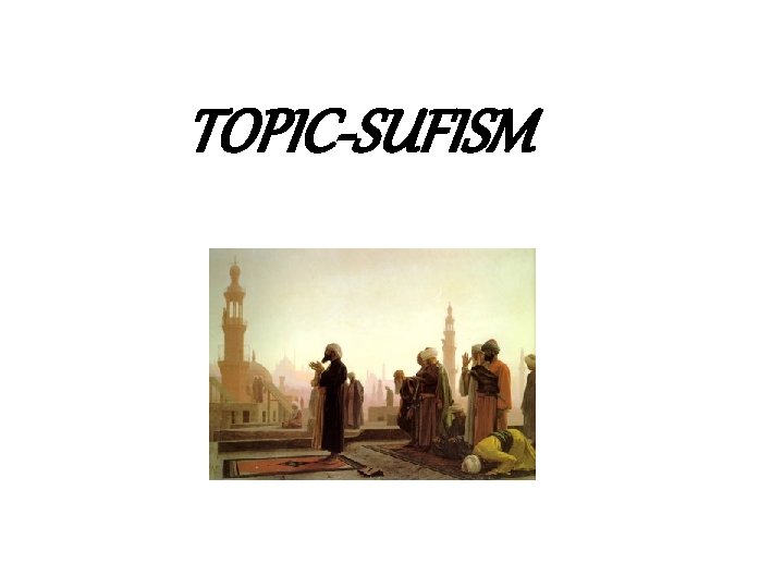 TOPIC-SUFISM 