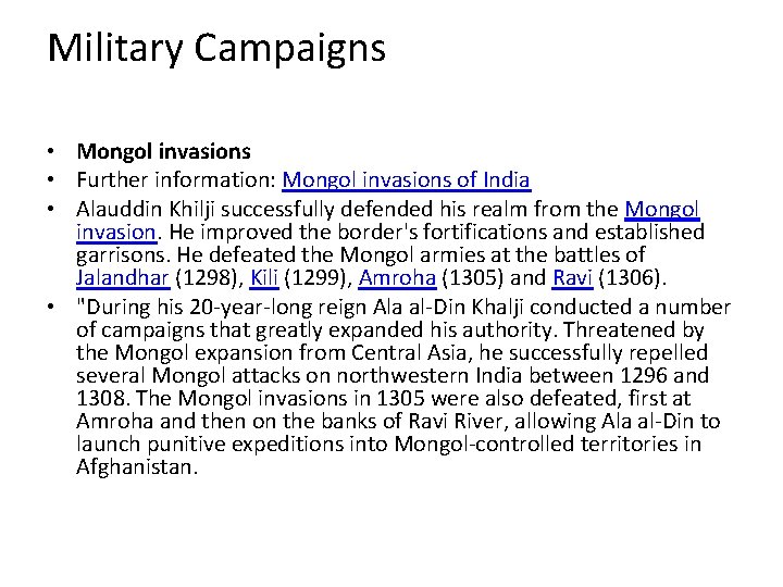 Military Campaigns • Mongol invasions • Further information: Mongol invasions of India • Alauddin