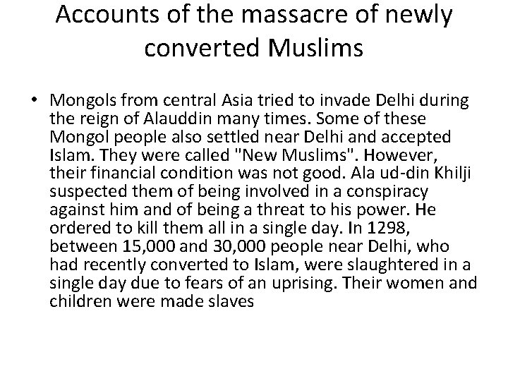Accounts of the massacre of newly converted Muslims • Mongols from central Asia tried
