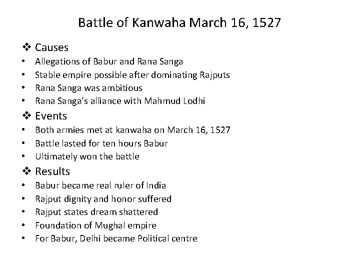 Battle of Kanwaha March 16, 1527 v Causes • • Allegations of Babur and