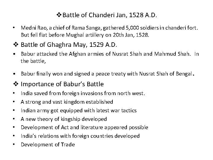 v. Battle of Chanderi Jan, 1528 A. D. • Medni Rao, a chief of