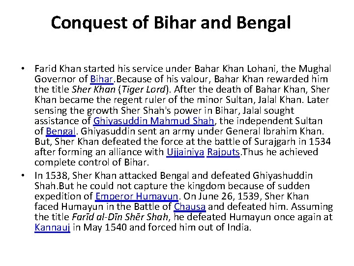 Conquest of Bihar and Bengal • Farid Khan started his service under Bahar Khan