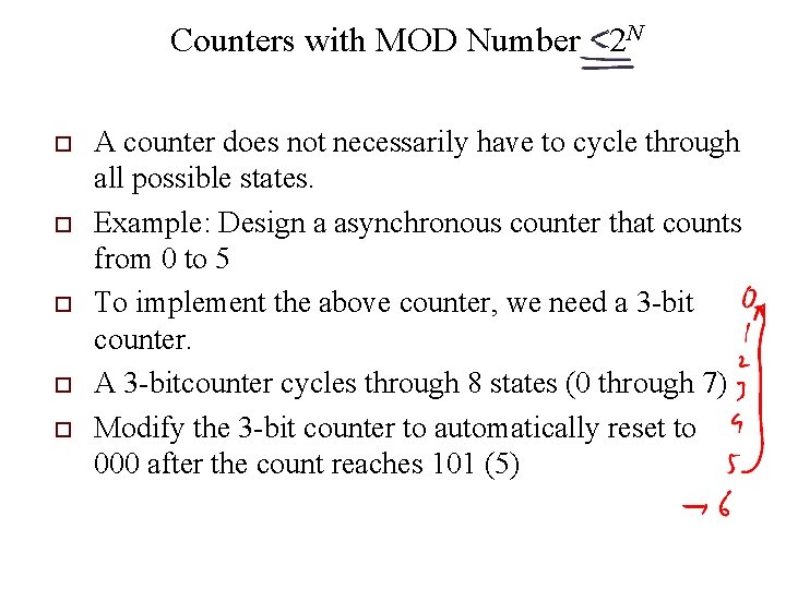 Counters with MOD Number <2 N o o o A counter does not necessarily