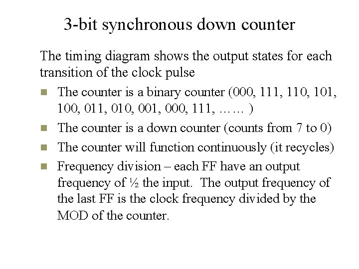 3 -bit synchronous down counter The timing diagram shows the output states for each