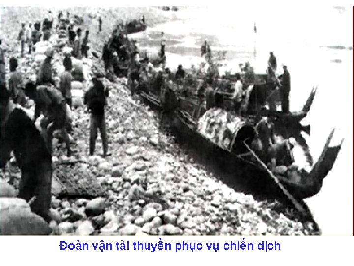 Đoàn vận tải thuyền phục vụ chiến dịch 
