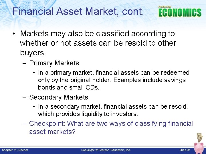 Financial Asset Market, cont. • Markets may also be classified according to whether or Financial Asset Market, cont. • Markets may also be classified according to whether or