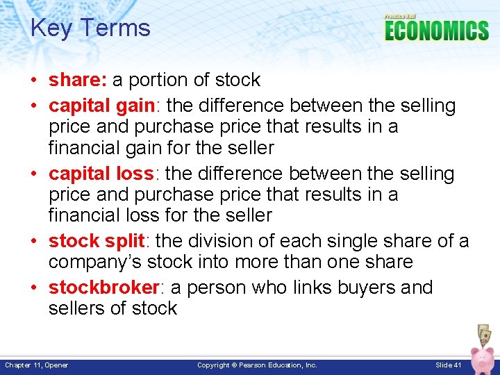 Key Terms • share: a portion of stock • capital gain: the difference between Key Terms • share: a portion of stock • capital gain: the difference between
