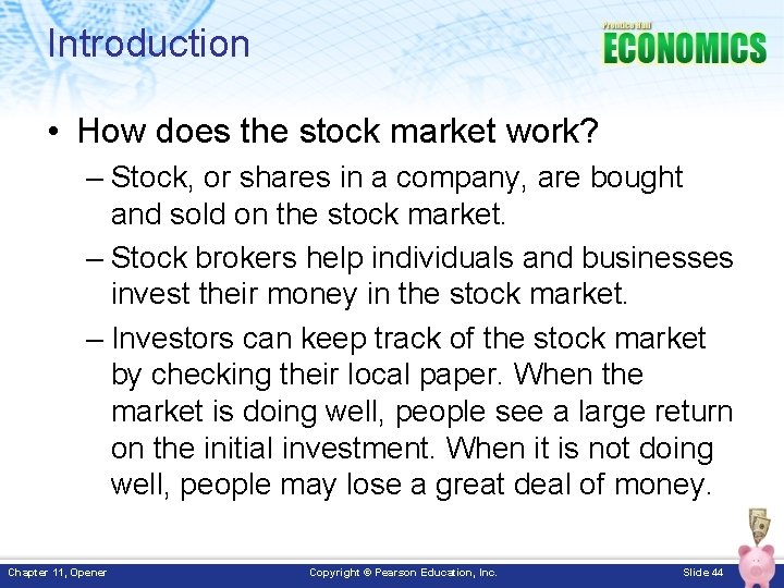 Introduction • How does the stock market work? – Stock, or shares in a Introduction • How does the stock market work? – Stock, or shares in a