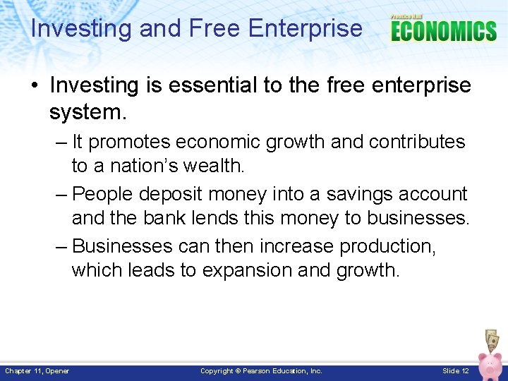 Investing and Free Enterprise • Investing is essential to the free enterprise system. – Investing and Free Enterprise • Investing is essential to the free enterprise system. –