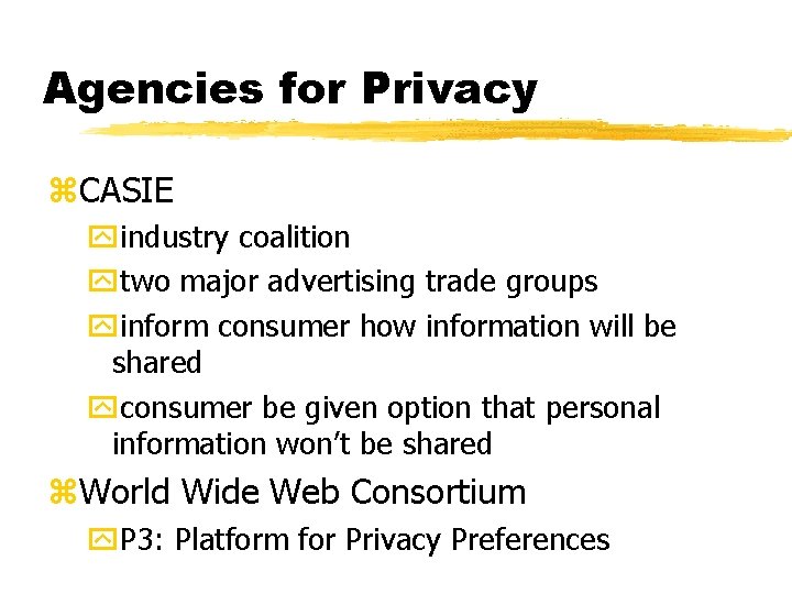 Agencies for Privacy z. CASIE yindustry coalition ytwo major advertising trade groups yinform consumer