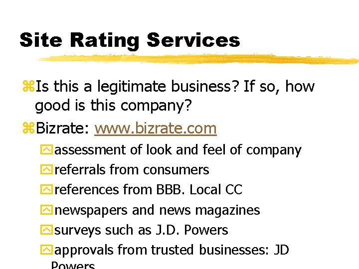 Site Rating Services z. Is this a legitimate business? If so, how good is