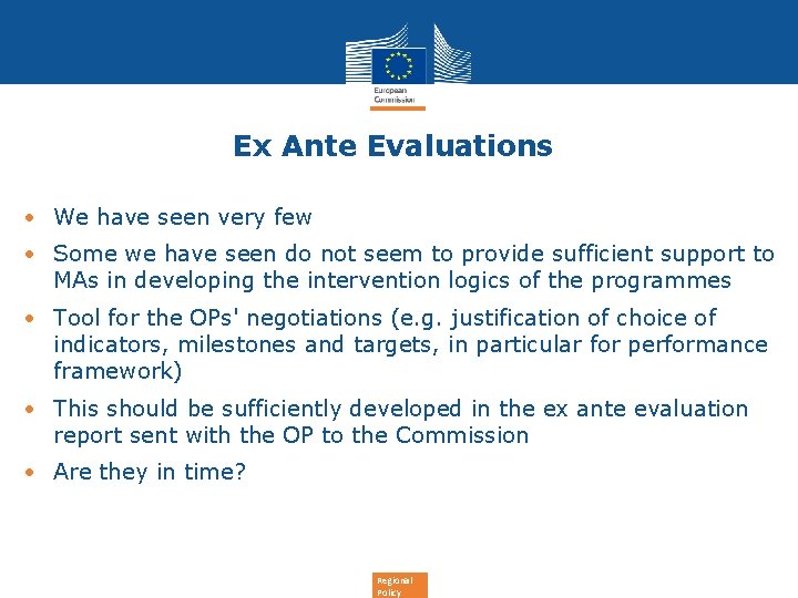 Ex Ante Evaluations • We have seen very few • Some we have seen